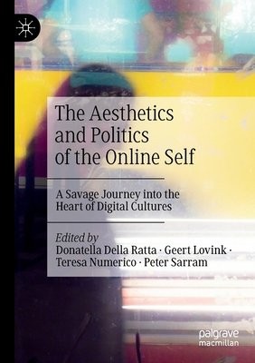 Aesthetics and Politics of the Online Self