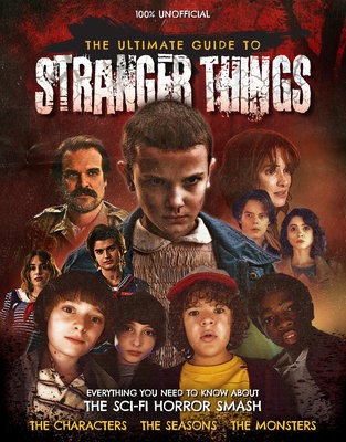 Ultimate Guide to Stranger Things