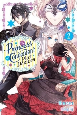 Princess of Convenient Plot Devices, Vol. 2 (light novel)