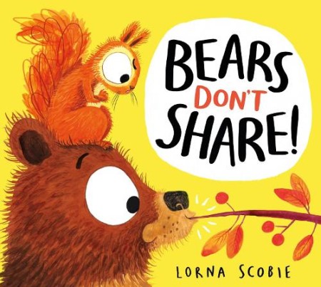 Bears Don't Share! (HB)