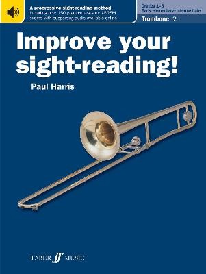 Improve your sight-reading! Trombone (Bass Clef) Grades 1-5