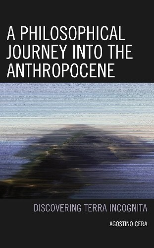 Philosophical Journey into the Anthropocene