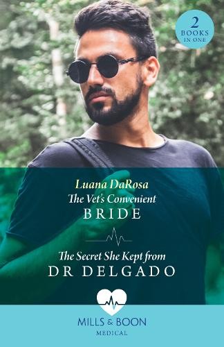 Vet's Convenient Bride / The Secret She Kept From Dr Delgado