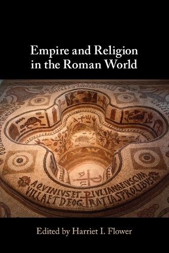 Empire and Religion in the Roman World