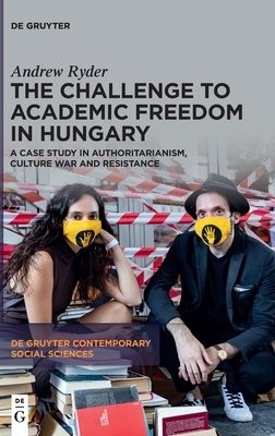 Challenge to Academic Freedom in Hungary