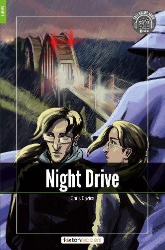 Night Drive - Foxton Readers Level 1 (400 Headwords CEFR A1-A2) with free online AUDIO