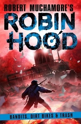 Robin Hood 6: Bandits, Dirt Bikes a Trash
