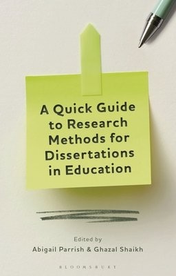 Quick Guide to Research Methods for Dissertations in Education
