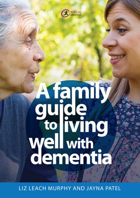 Family Guide to Living Well with Dementia