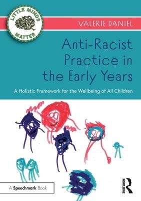 Anti-Racist Practice in the Early Years
