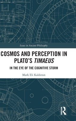 Cosmos and Perception in PlatoÂ’s Timaeus