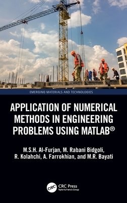 Application of Numerical Methods in Engineering Problems using MATLAB®