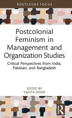 Postcolonial Feminism in Management and Organization Studies