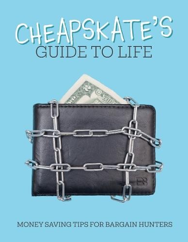 Cheapskate's Guide to Life