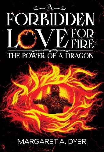 Forbidden Love for Fire: The Power of a Dragon