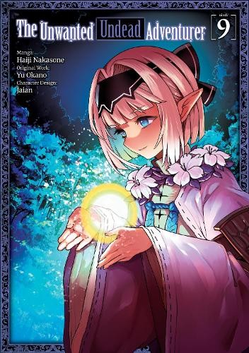 Unwanted Undead Adventurer (Manga): Volume 9
