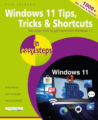 Windows 11 Tips, Tricks a Shortcuts in easy steps