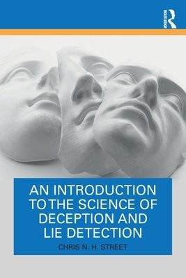Introduction to the Science of Deception and Lie Detection