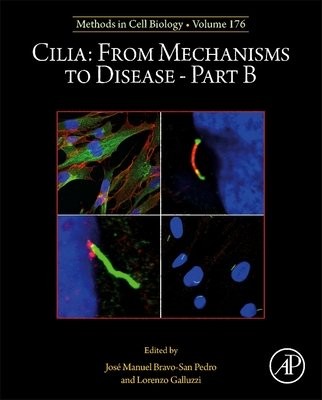 Cilia: From Mechanisms to Disease–Part B