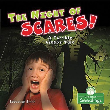 Night of Scares!: A Terribly Creepy Tale