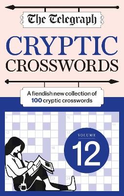 Telegraph Cryptic Crosswords 12