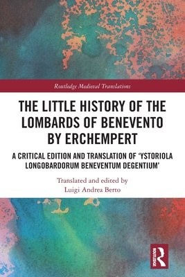 Little History of the Lombards of Benevento by Erchempert