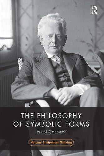 Philosophy of Symbolic Forms, Volume 2