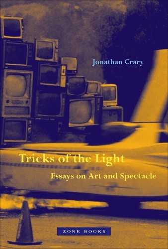 Tricks of the Light Â– Essays on Art and Spectacle