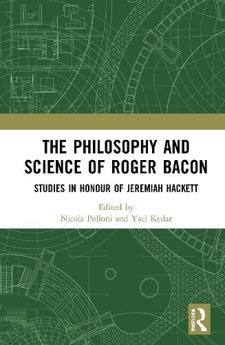 Philosophy and Science of Roger Bacon