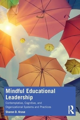 Mindful Educational Leadership