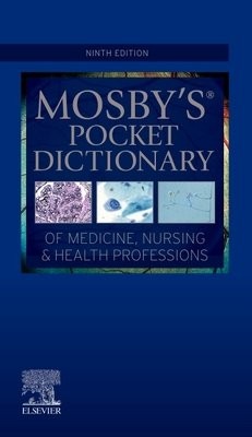 Mosby's Pocket Dictionary of Medicine, Nursing a Health Professions