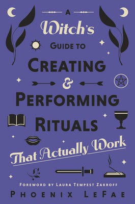 Witch's Guide to Creating a Performing Rituals