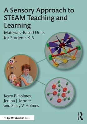 Sensory Approach to STEAM Teaching and Learning