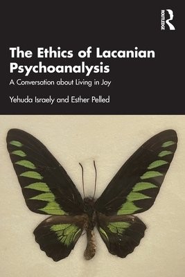 Ethics of Lacanian Psychoanalysis