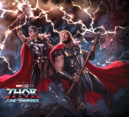 Marvel Studios' Thor: Love a Thunder - The Art Of The Movie