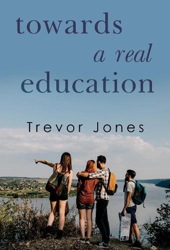 Towards a Real Education