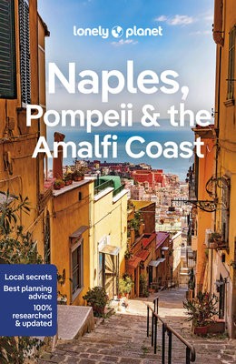 Lonely Planet Naples, Pompeii a the Amalfi Coast