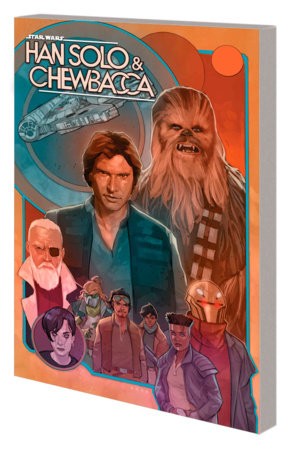 Star Wars: Han Solo a Chewbacca Vol. 2 - The Crystal Run Part Two
