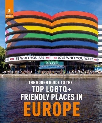Rough Guide to Top LGBTQ+ Friendly Places in Europe