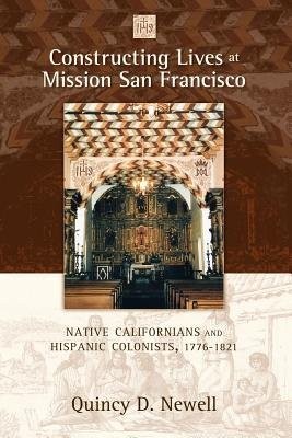 Constructing Lives at Mission San Francisco