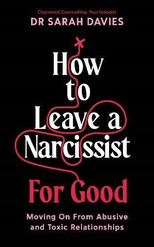 How to Leave a Narcissist ... For Good