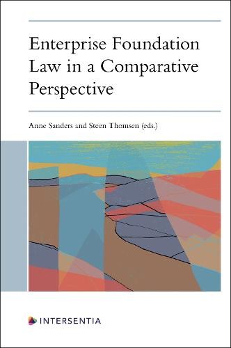 Enterprise Foundation Law in a Comparative Perspective