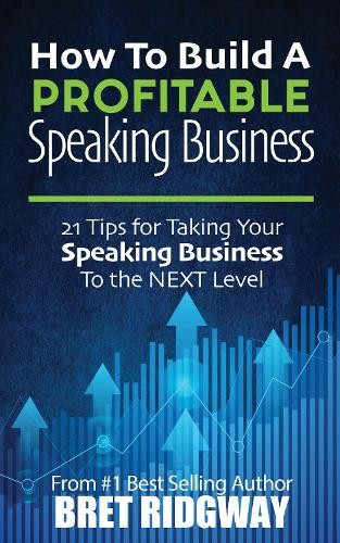 How to Build a Profitable Speaking Business