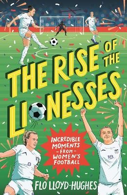 Rise of the Lionesses: Incredible Moments from Women's Football