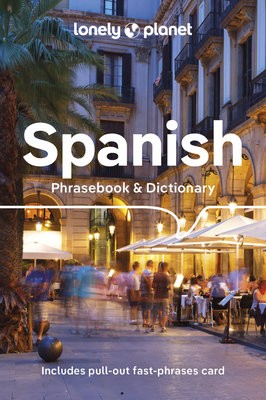 Lonely Planet Spanish Phrasebook a Dictionary