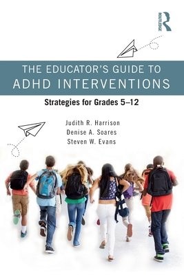 Educator’s Guide to ADHD Interventions