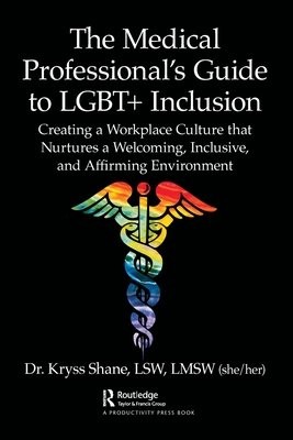 Medical Professional's Guide to LGBT+ Inclusion