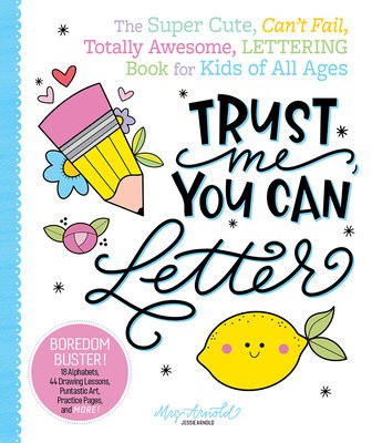 Trust Me, You Can Letter