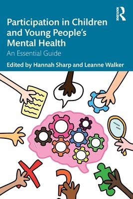 Participation in Children and Young PeopleÂ’s Mental Health