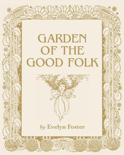 Garden of the Good Folk